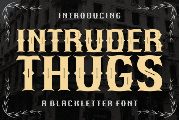 Intruder Thugs: The Gritty Typeface That Transformed My Brand Identity