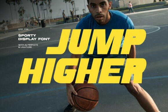 Jump Higher: The Bold Sans Serif Typeface for Scroll-Stopping Campaigns