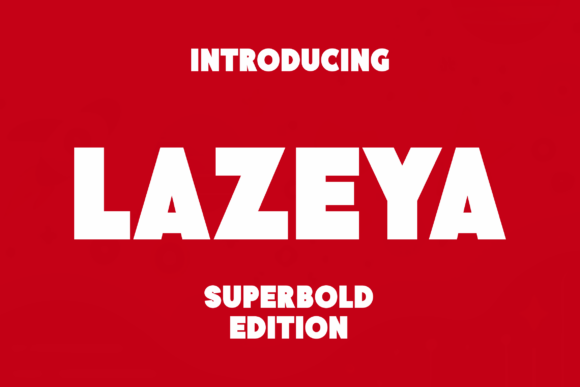 Lazeya: A Bold Slab Serif Typeface for Modern Editorial Design