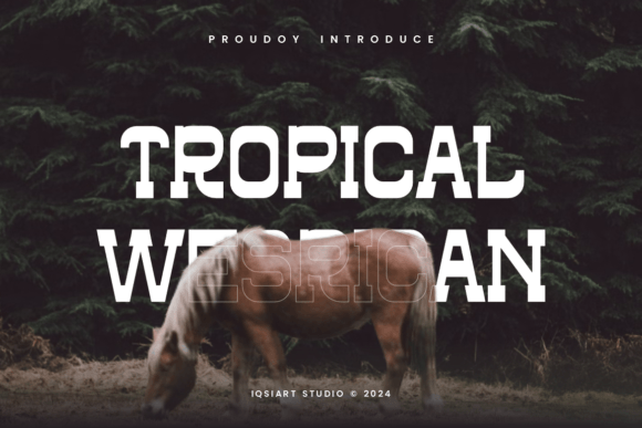 Tropical Wesrican: The Bold Serif Font for Stronger Brand Identity
